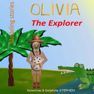 Buch Olivia the Explorer Valentine Stephen