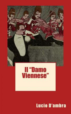 Buch Il "Damo Viennese" Lucio D'Ambra