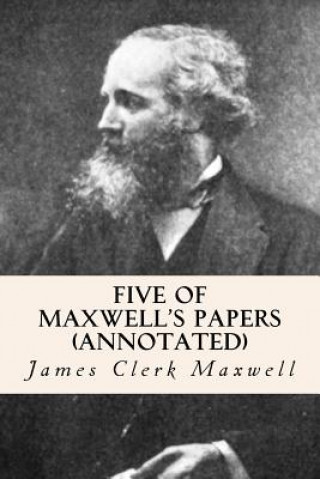 Carte Five of Maxwell's Papers (annotated) James Clerk Maxwell