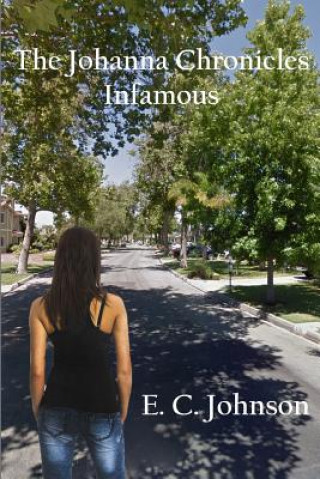 Βιβλίο The Johanna Chronicles: Infamous E C Johnson