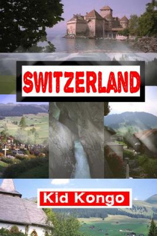 Kniha Switzerland Kid Kongo