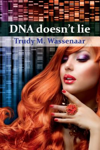 Книга DNA doesn't lie Trudy M Wassenaar