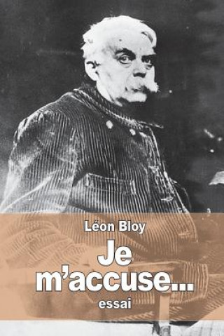 Carte Je m'accuse... Léon Bloy