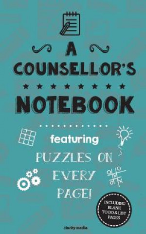 Książka A Counsellor's Notebook: Featuring 100 puzzles Clarity Media