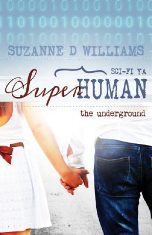 Kniha Underground Suzanne D Williams