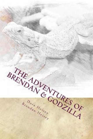 Libro The Adventures of Brendan & Godzilla: To the Moon Dora Heisey