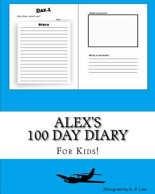 Carte Alex's 100 Day Diary K P Lee