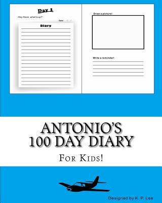 Kniha Antonio's 100 Day Diary K P Lee