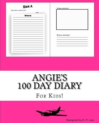 Könyv Angie's 100 Day Diary K P Lee
