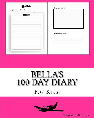 Книга Bella's 100 Day Diary K P Lee