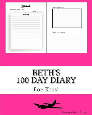 Kniha Beth's 100 Day Diary K P Lee