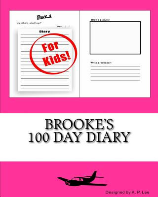 Kniha Brooke's 100 Day Diary K P Lee
