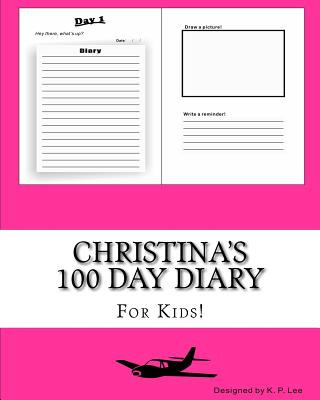 Kniha Christina's 100 Day Diary K P Lee