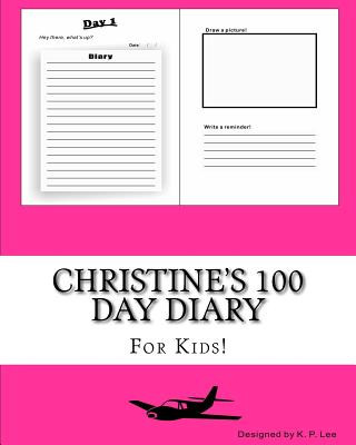 Kniha Christine's 100 Day Diary K P Lee