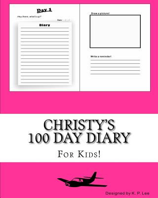 Kniha Christy's 100 Day Diary K P Lee