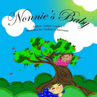 Könyv Nonnie's Baby MS Amber L Leachet