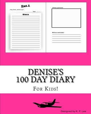 Kniha Denise's 100 Day Diary K P Lee