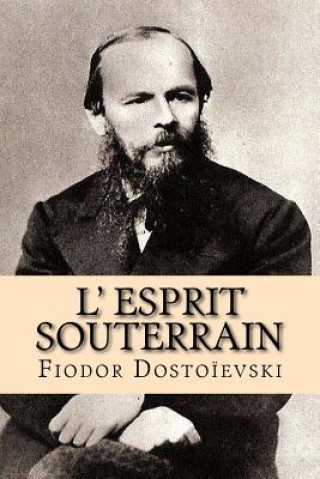 Kniha L' esprit souterrain Fiodor Dostoievski
