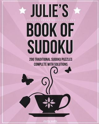 Книга Julie's Book Of Sudoku: 200 traditional sudoku in easy, medium & hard Clarity Media