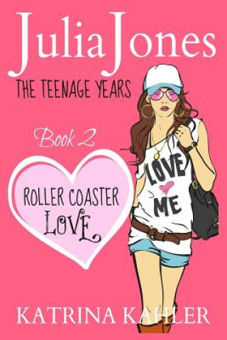 Kniha Julia Jones - The Teenage Years Katrina Kahler