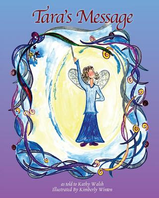 Knjiga Tara's Message Ms Kathy Walsh