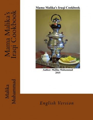 Könyv Mama Malika's Iraqi Cookbook: English Malika K Muhammad