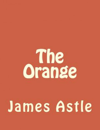Knjiga The Orange James R Astle