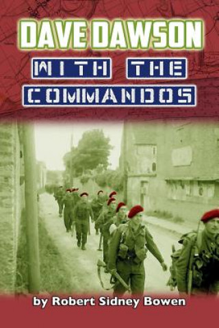 Kniha Dave Dawson with the Commandos Robert Sidney Bowen