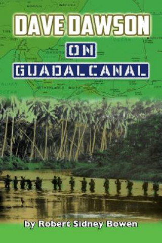 Βιβλίο Dave Dawson on Guadalcanal Robert Sidney Bowen