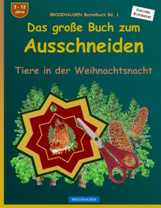 Kniha BROCKHAUSEN Bastelbuch Bd. 1: Das grosse Buch zum Ausschneiden: Tiere in der Weihnachtsnacht Dortje Golldack