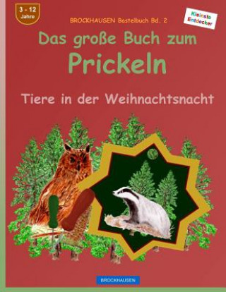 Kniha BROCKHAUSEN Bastelbuch Bd. 2: Das grosse Buch zum Prickeln: Tiere in der Weihnachtsnacht Dortje Golldack