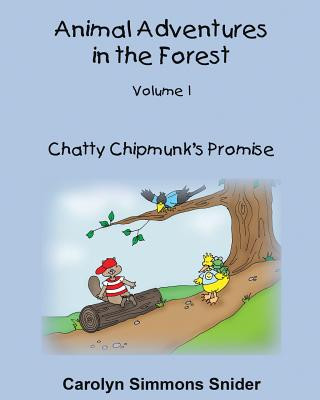 Book Chatty Chipmunk's Promise Carolyn Simmons Snider