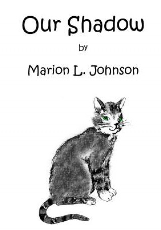 Книга Our Shadow Marion Louise Johnson