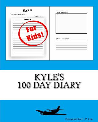 Könyv Kyle's 100 Day Diary K P Lee