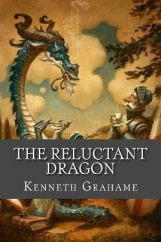 Kniha The Reluctant Dragon Kenneth Grahame