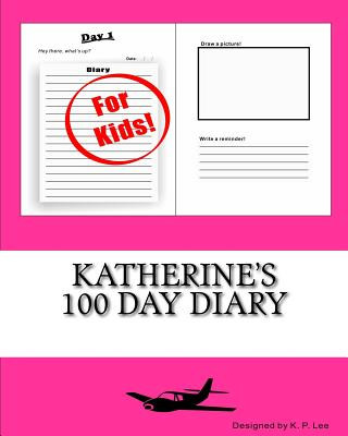 Book Katherine's 100 Day Diary K P Lee