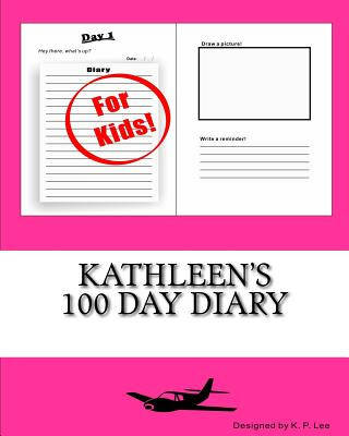 Livre Kathleen's 100 Day Diary K P Lee