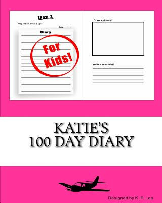 Книга Katie's 100 Day Diary K P Lee