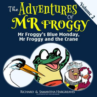 Carte Mr Froggy's Blue Monday, Mr Froggy And The Crane Richard Hargreaves