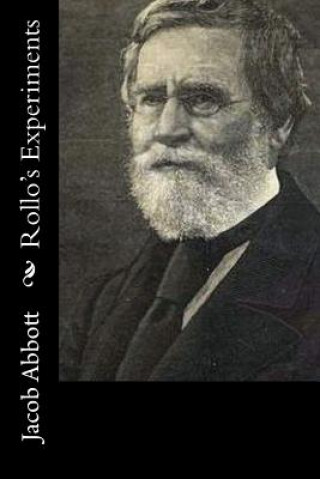 Knjiga Rollo's Experiments Jacob Abbott
