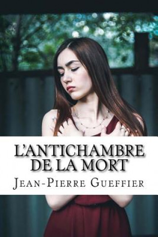 Kniha L'Antichambre de la Mort Jean-Pierre Gueffier