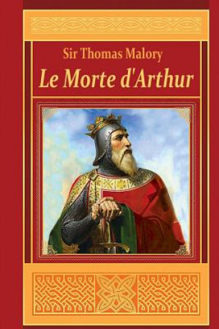 Könyv Le Morte d'Arthur Thomas Malory
