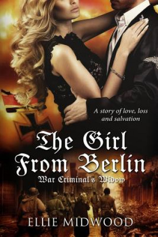 Carte The Girl from Berlin: War Criminal's Widow Ellie Midwood