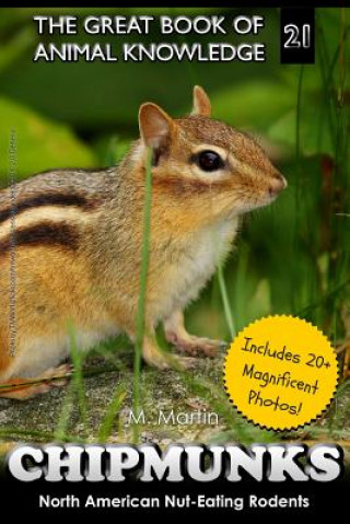 Kniha Chipmunks: North American Nut-Eating Rodents M Martin