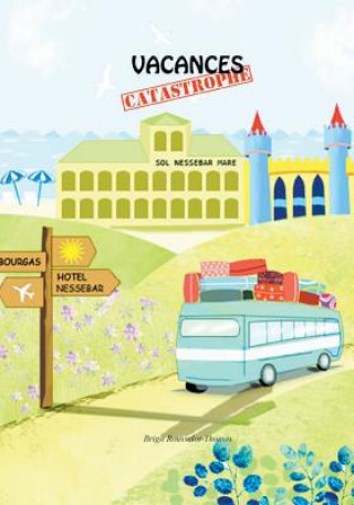 Книга Vacances-catastrophe Brigit Rousselot-Thomas