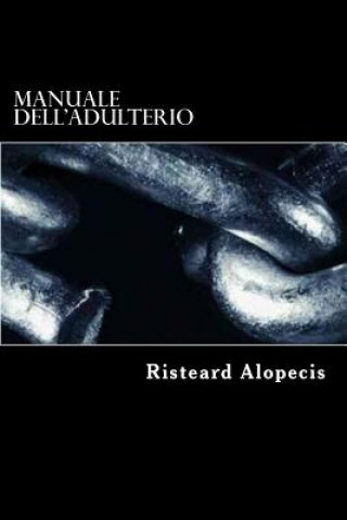 Книга Manuale dell'adulterio Risteard Alopecis