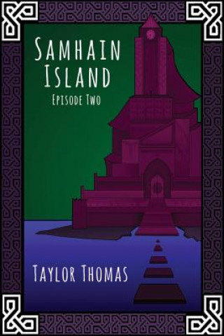 Könyv Samhain Island: Episode Two Taylor Thomas