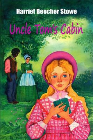 Kniha Uncle Tom's Cabin Harriet Beecher Stowe