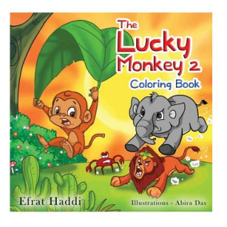Carte Children's books: The Lucky Monkey 2 Coloring Book Efrat Haddi