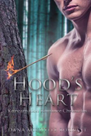 Könyv Hood's Heart Dana Michelle Burnett